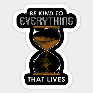 Be kind to everything that lives Sticker